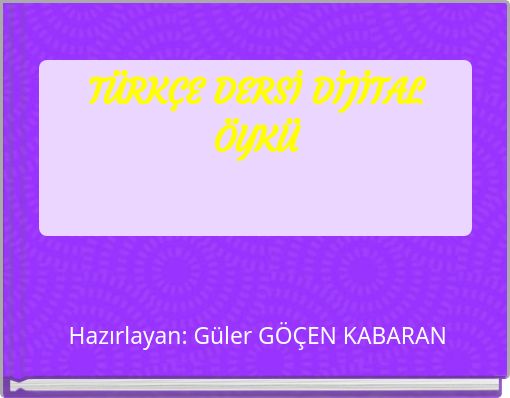T&Uuml;RK&Ccedil;E DERSİ DİJİTAL &Ouml;YK&Uuml;