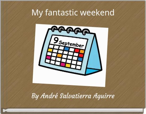 Front cover of 'My fantastic weekend' 