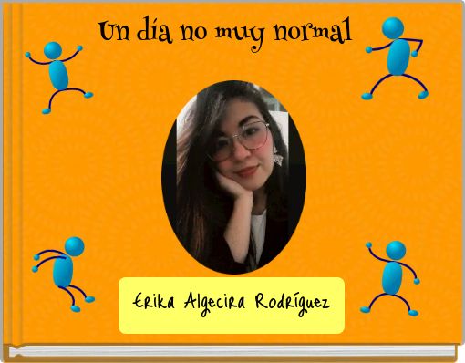 Un día no muy normal
