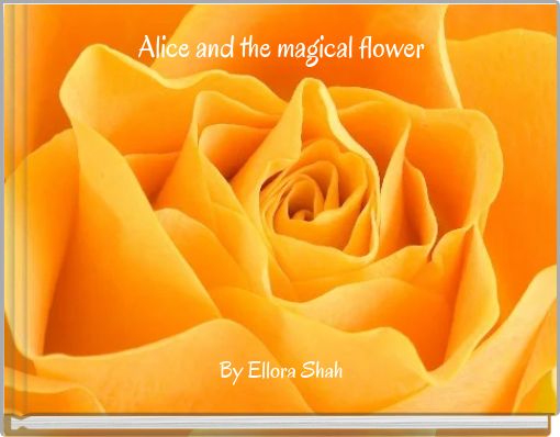 Alice and the magical flower