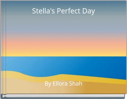 Stella's Perfect Day