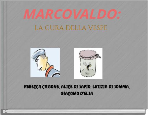 MARCOVALDO: LA CURA DELLA VESPE