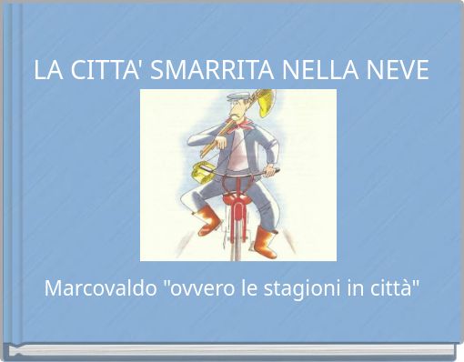 LA CITTA' SMARRITA NELLA NEVE