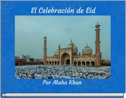 El Celebraci&oacute;n de Eid