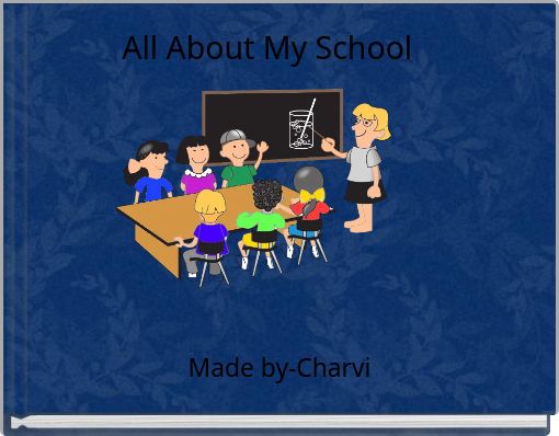 Book Cover for: All About My School