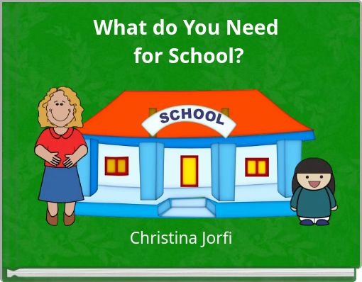 Front cover of 'What do You Need for School?' 