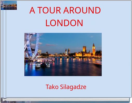 A TOUR AROUND LONDON