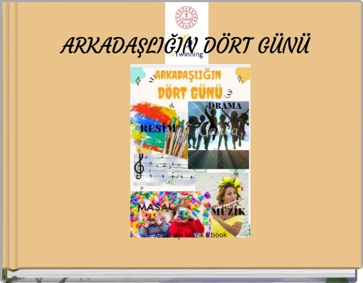 ARKADAŞLIĞIN DÖRT GÜNÜ