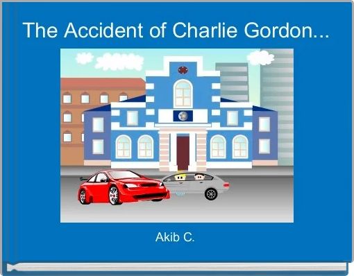Front cover of 'The Accident of Charlie Gordon...' 