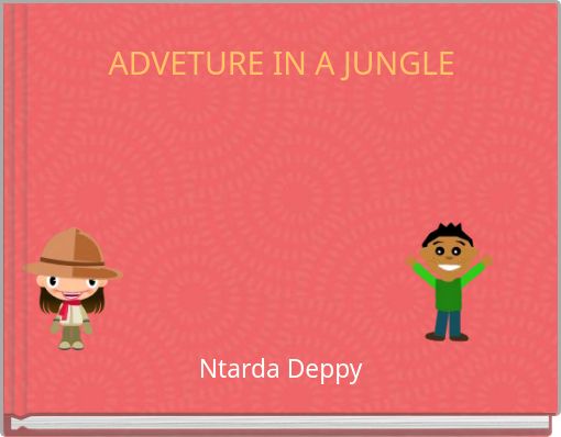 ADVETURE IN A JUNGLE