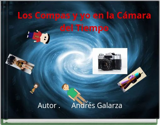 Book Cover for: Los Compas y yo en la Cámara del Tiempo