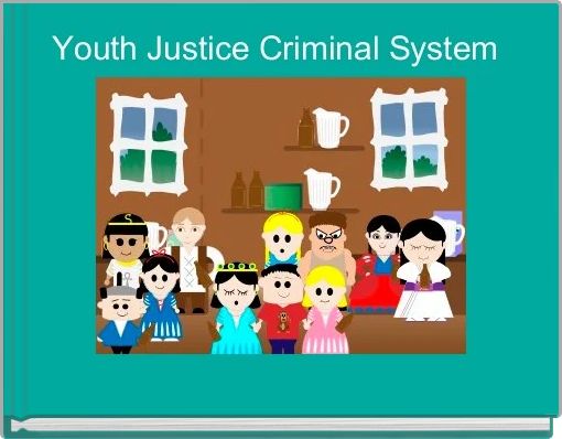 Youth Justice Criminal System 