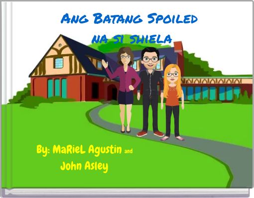 Ang Batang Spoiled na si shiela