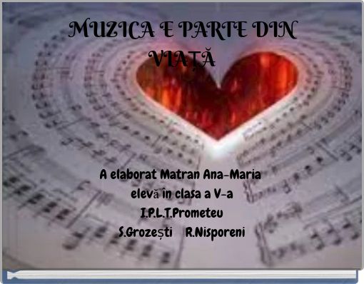 MUZICA E PARTE DIN VIAȚĂ