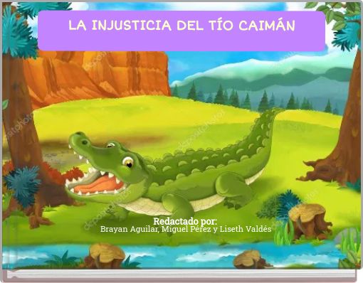 LA INJUSTICIA DEL TÍO CAIMÁN