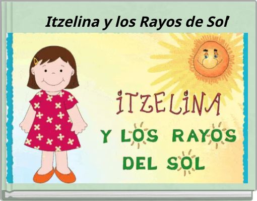 Itzelina y los Rayos de Sol&rsquo;