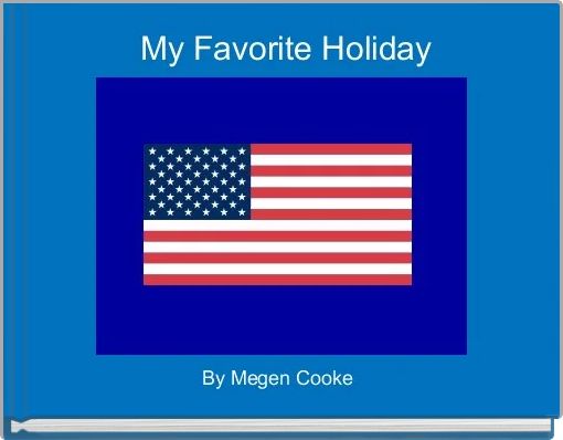 My Favorite Holiday