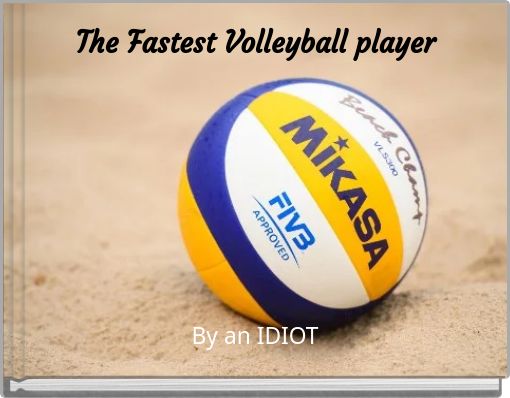 Front cover of 'The Fastest Volleyball player' 