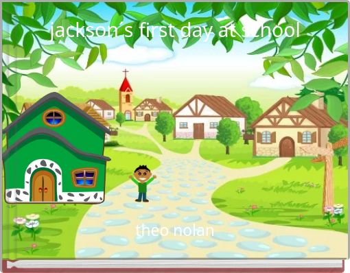 jackson´s first day at school