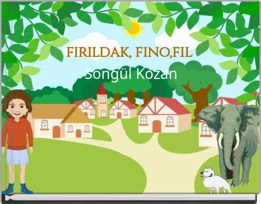 fırıldak, fino,fil Songül Kozan