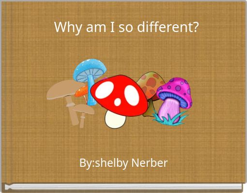 Why am I so different?