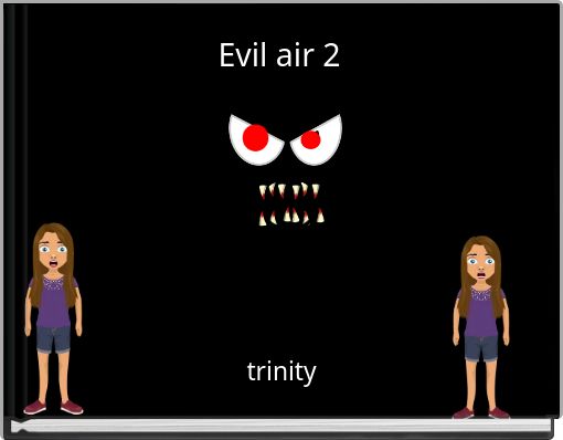 Evil air 2