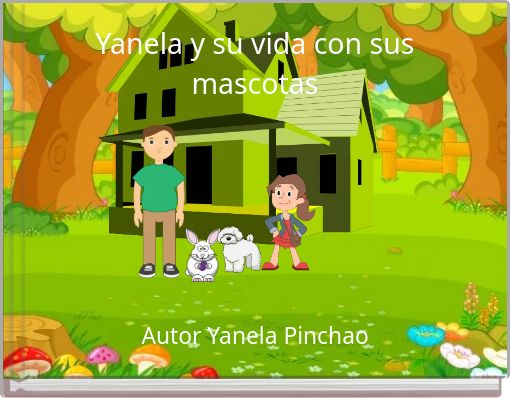 Yanela y su vida con sus mascotas