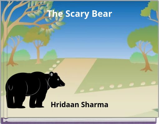 The Scary Bear