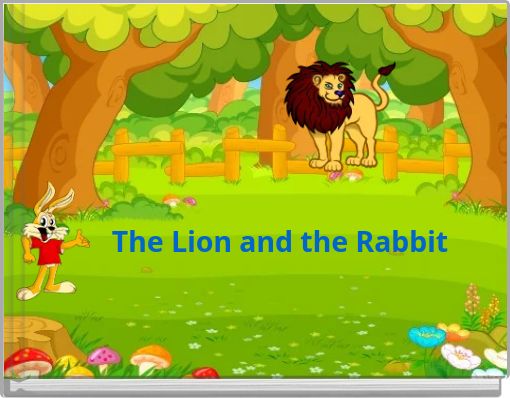 The Lion and the Rabbit