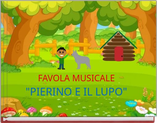 FAVOLA MUSICALE "PIERINO E IL LUPO"