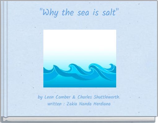 "Why the sea is salt"