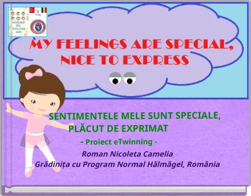 Book Cover for: SENTIMENTELE MELE SUNT SPECIALE, PLĂCUT DE EXPRIMAT - Proiect eTwinning -