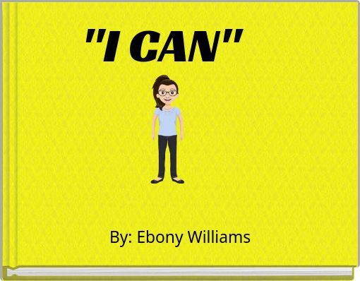 "I CAN"