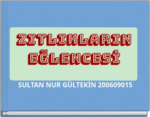 Front cover of 'ZITLIKLARIN EĞLENCESİ' 