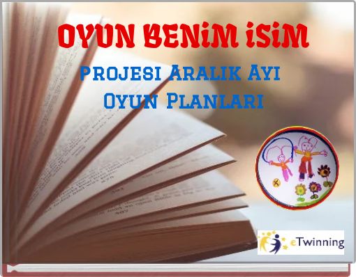 OYUN BENiM iSiM Projesi Aralık Ayı Oyun Planları