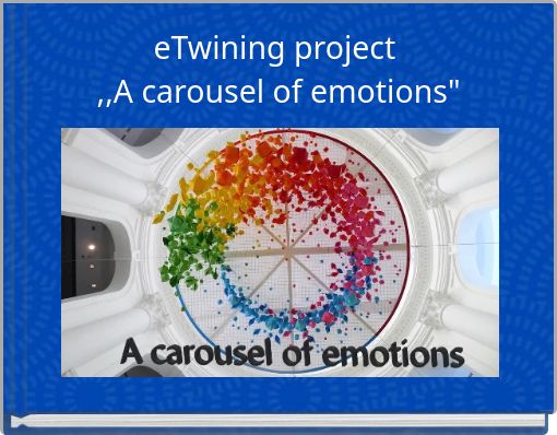 eTwining project ,,A carousel of emotions"