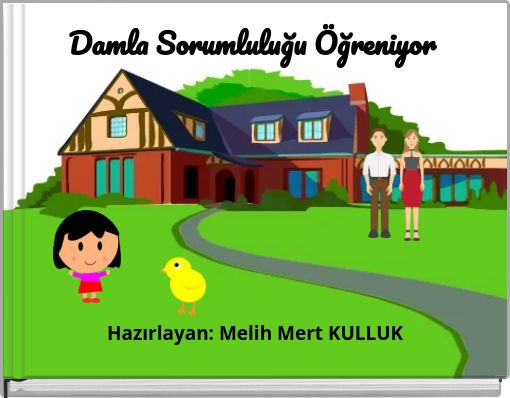 Damla Sorumluluğu Öğreniyor