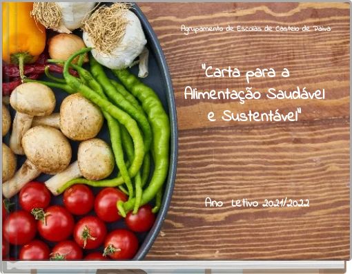 Book Cover for: Agrupamento de Escolas de Castelo de Paiva "Carta para a Alimentação Saudável e Sustentável"
