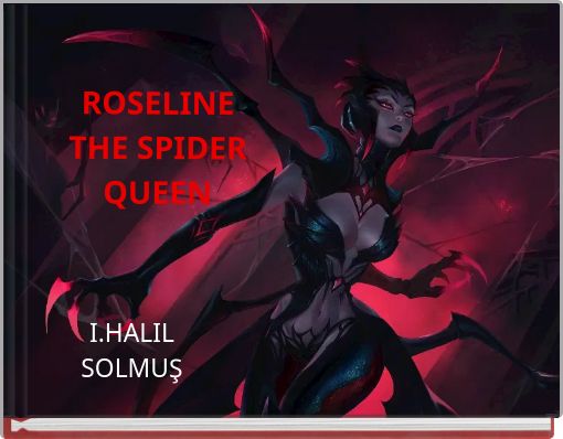 ROSELINE THE SPIDER QUEEN