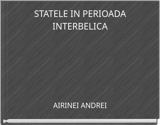 STATELE IN PERIOADA INTERBELICA