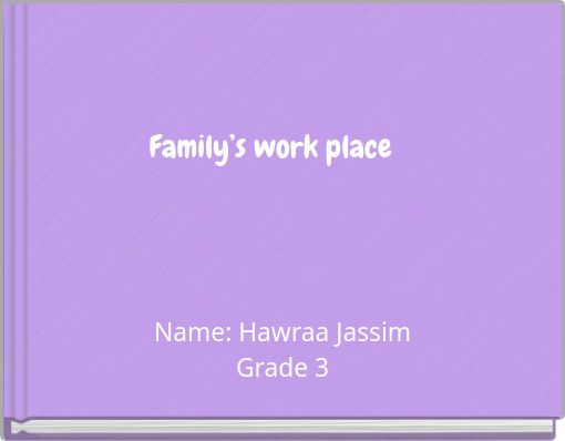 Family’s work place