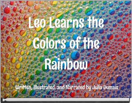 Leo Learns the Colors of the Rainbow