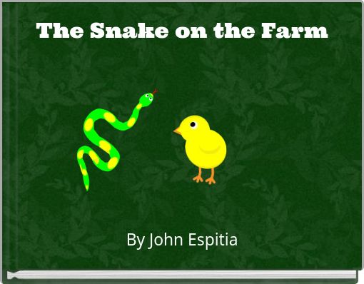 The Snake on the Farm