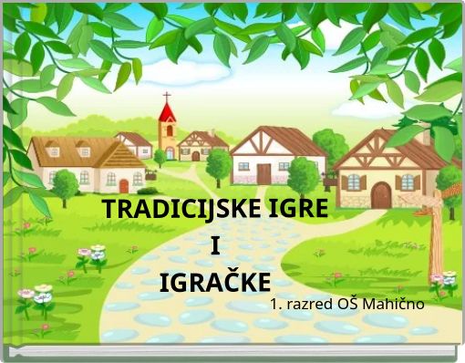 TRADICIJSKE IGRE I IGRAČKE
