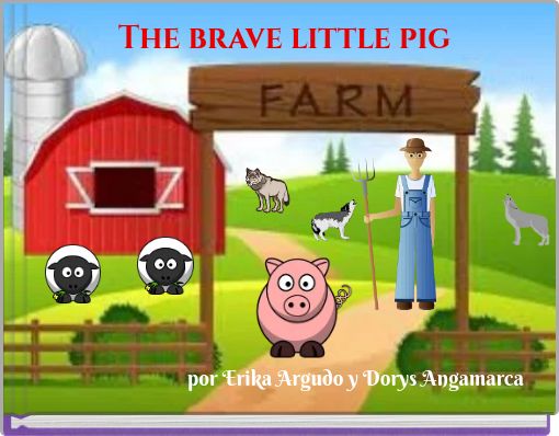 The brave little pig