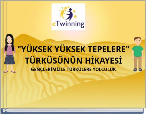 "YÜKSEK YÜKSEK TEPELERE" TÜRKÜSÜNÜN HİKAYESİ GENÇLERİMİZLE TÜRKÜLERE YOLCULUK