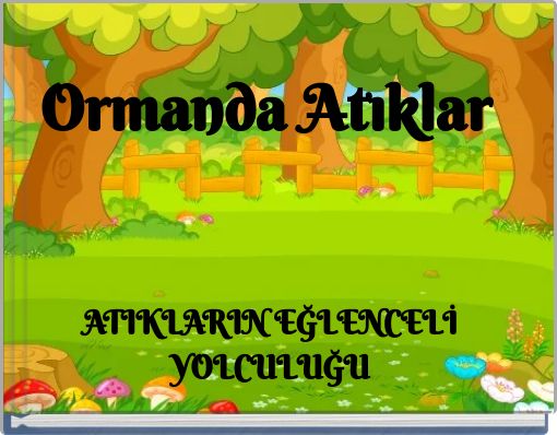 Ormanda Atıklar