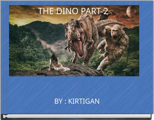 THE DINO PART 2