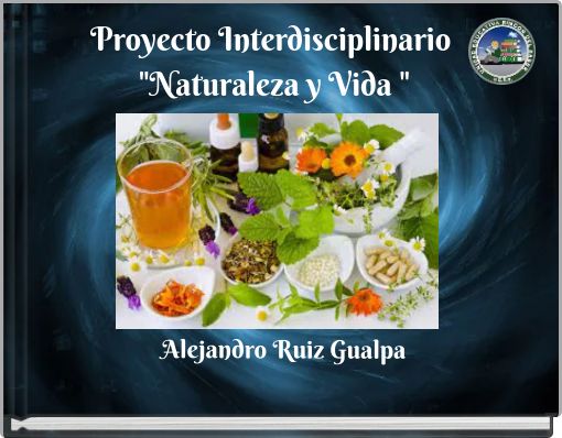 Proyecto Interdisciplinario "Naturaleza y Vida "