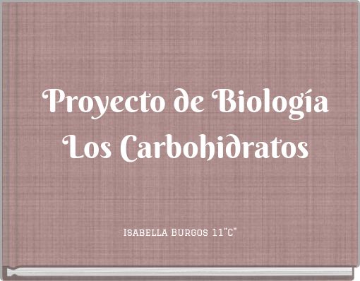 Proyecto de Biología Los Carbohidratos